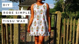 DIY COMMENT COUDRE UNE ROBE FACILE DÉTÉ  TISSU WAX [upl. by Fruin]