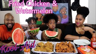 Fried chicken Watermelon  KoolAid Family Mukbang [upl. by Archer]