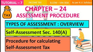 Types of Assessment Overview  SelfAssessment in detail CH24 [upl. by Asiel765]