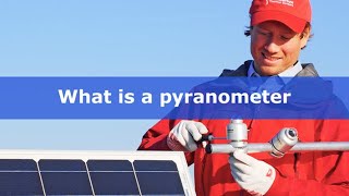 What is a pyranometer and how does it work [upl. by Falkner]