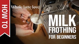 How To Milk Frothing for Beginners 5 Tips [upl. by Hsirrehc738]