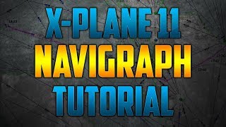 XPlane 11  Navigraph [upl. by Dodd841]