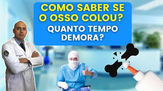 QUANTO TEMPO DEMORA PARA O OSSO COLAR Fratura Cirurgia Gesso Consolidação Óssea [upl. by Amoihc]