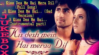 Kiss Des Me Hai Mera Dil Full Song l Heer Prem Love Song l Adiiti G Harshad C [upl. by Nilauqcaj]