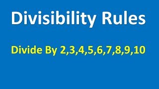 Divisibility Rules – 2 3 4 5 6 7 8 9 10 [upl. by Eikkin]