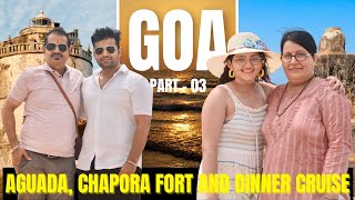 Goa Adventure Vlog Part 3  Aguada Chapora Fort amp Dinner Cruise [upl. by Arlan]