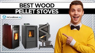 8 Best Wood Pellet Stoves Reviewed [upl. by Nicoli]