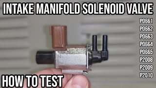 Simple Intake Manifold Solenoid Testing  Ford amp Mazda P0661 P2008 [upl. by Bernardine298]