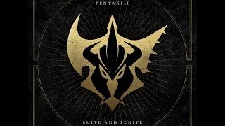 PENTAKILL  SMITE AND IGNITE FULL ALBUM [upl. by Sylado130]