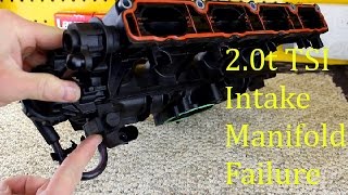 How VW 20t TSI Intake Manifolds Fail [upl. by Tadich]