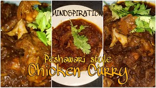 Peshawari style Chicken Curry  Bachelors special [upl. by Clemence]