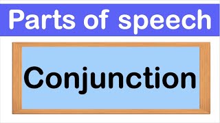 CONJUNCTIONS  Definition Types amp Examples  Parts of speech [upl. by Kotto]